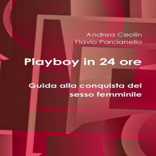 Playboy ore guida alla - playboy, 24